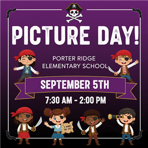 Picture Day Porter Ridge Elementary School September 5th 2025 7:30am until 2pm